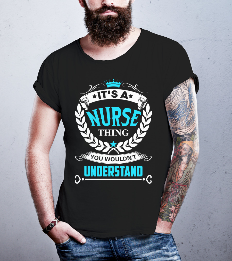 It's A Nurse Thing You Wouldn't Understand Laurel Crown Stethoscope Badge T-Shirt