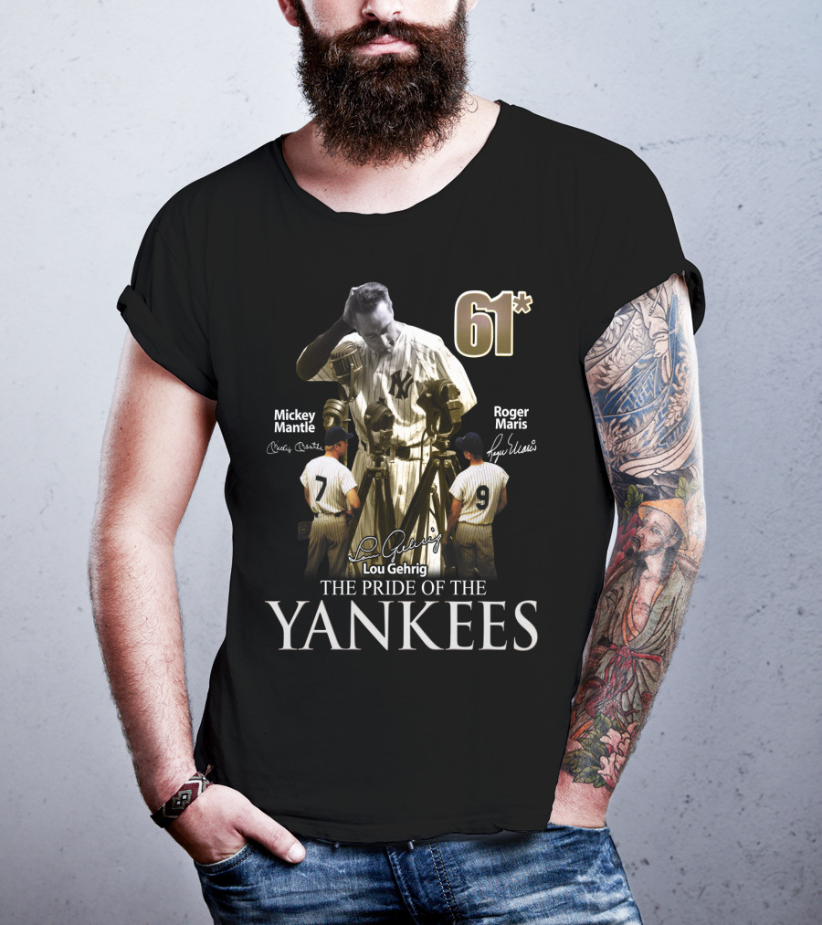 61* Lou Gehrig Mickey Mantle Roger Maris The Pride Of The Yankees T-Shirt