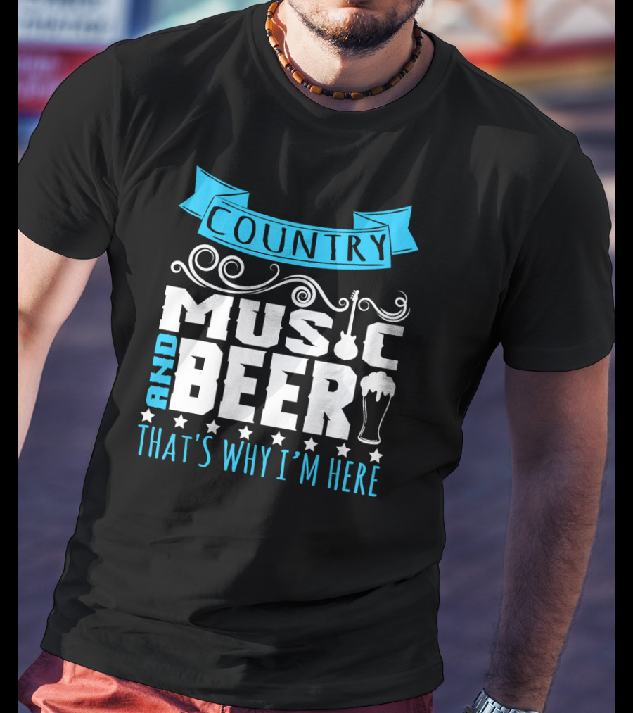 Country Music And Beer That's Why I'm Here Guitar And Pint Glass T-Shirt