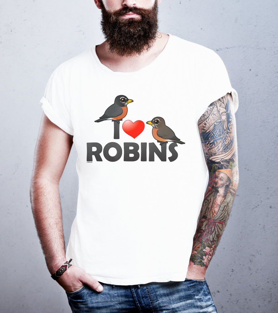 I Love Robins Cute Cartoon Bird T-Shirt