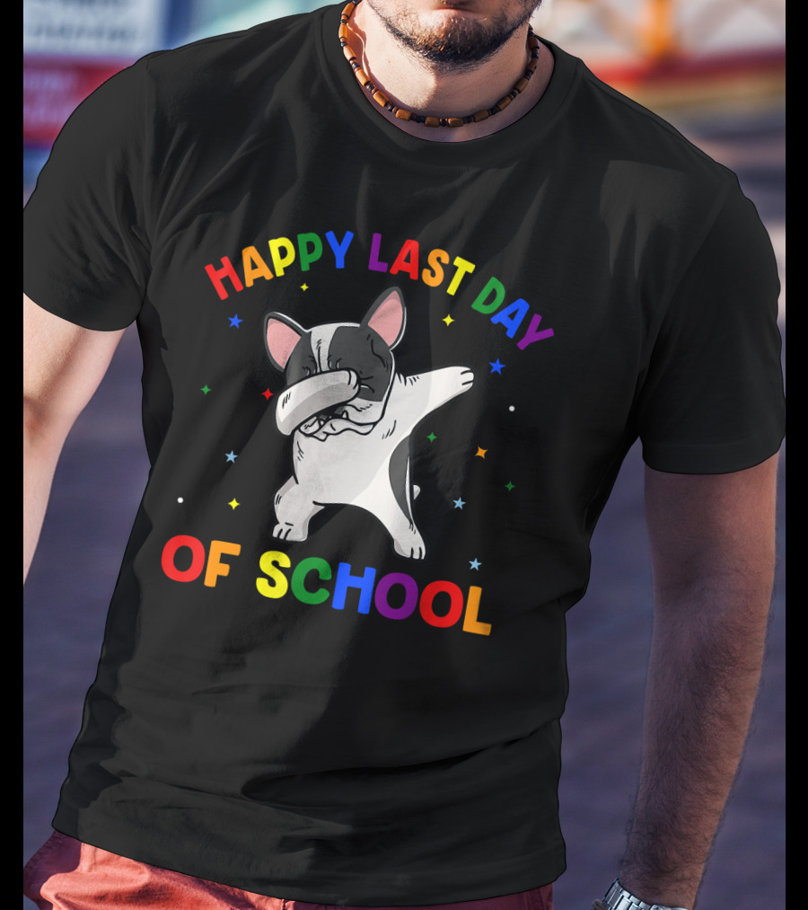 Happy Last Day Of School Dabbing French Bulldog T-Shirt
