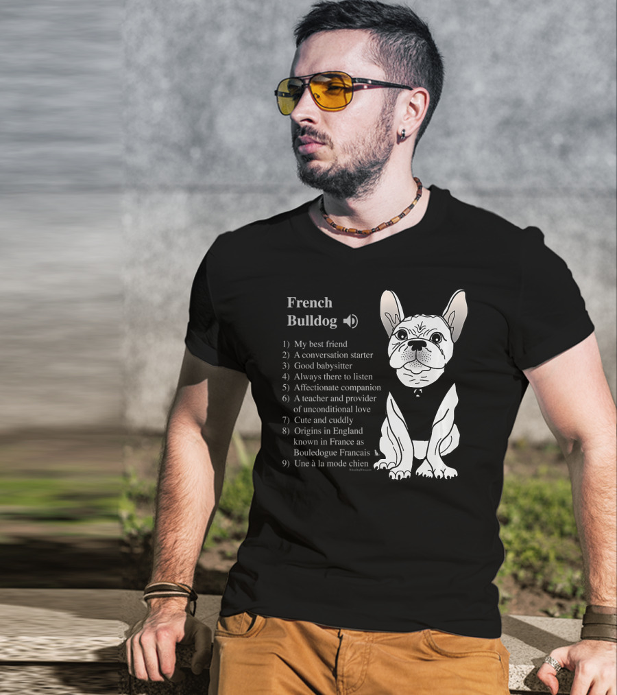 French Bulldog My Best Friend Cute And Cuddly Une à La Mode Chien T-Shirt