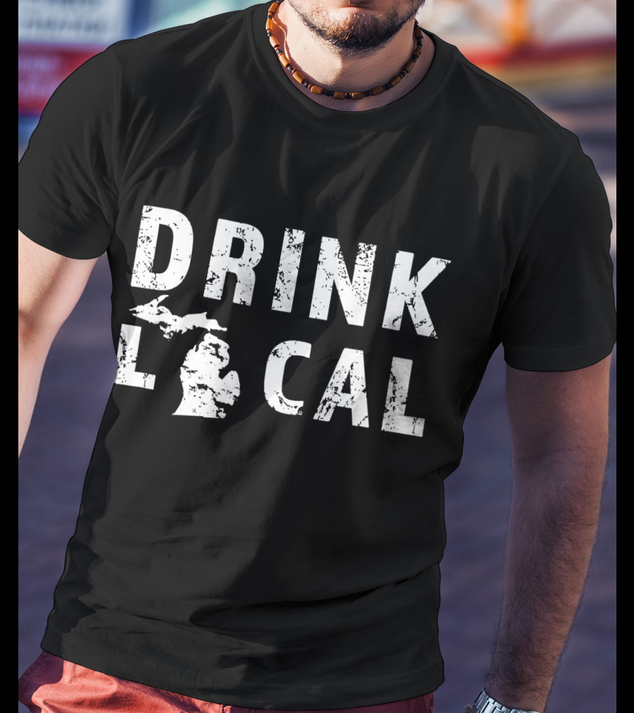 Drink Local Michigan Craft Beer MI Great Lakes State T-Shirt