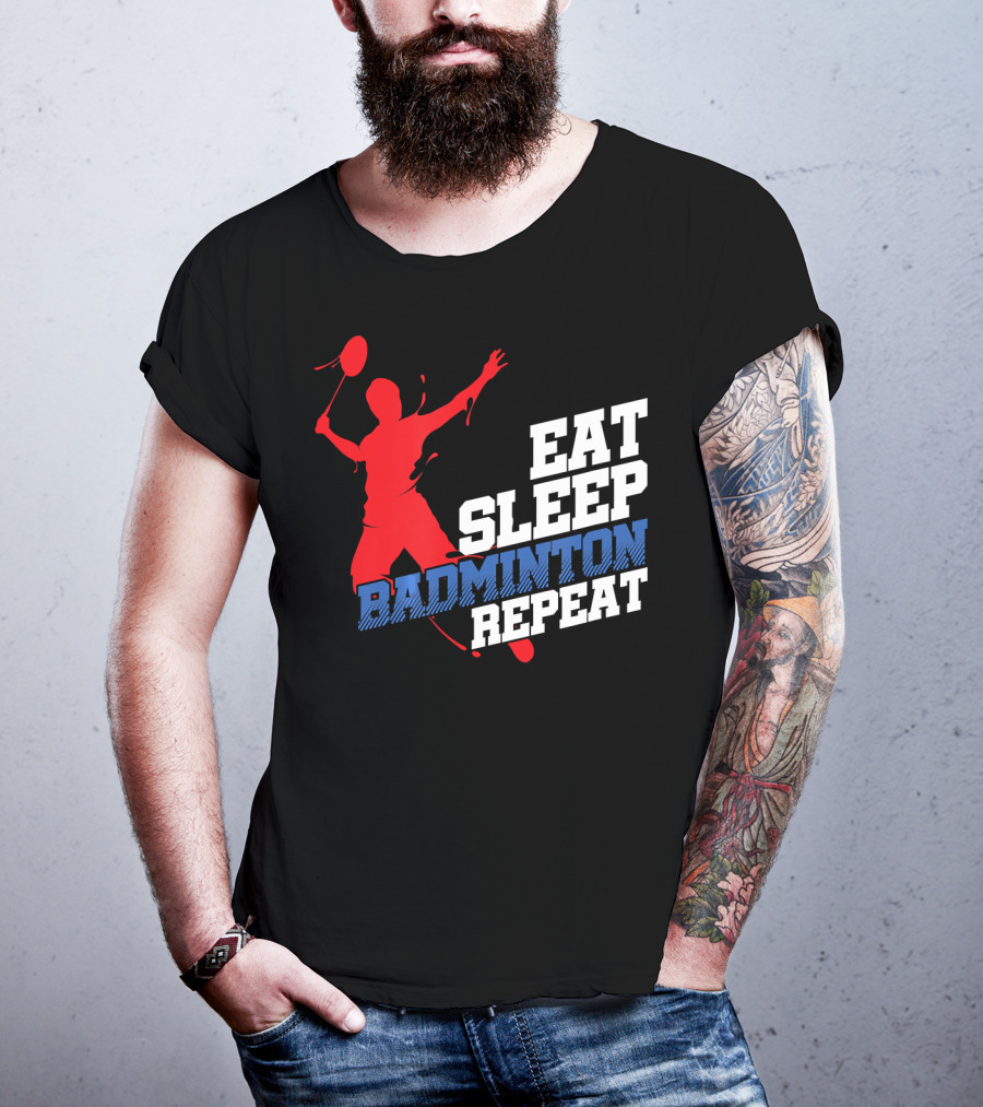 Eat Sleep Badminton Repeat Sports Player T-Shirt