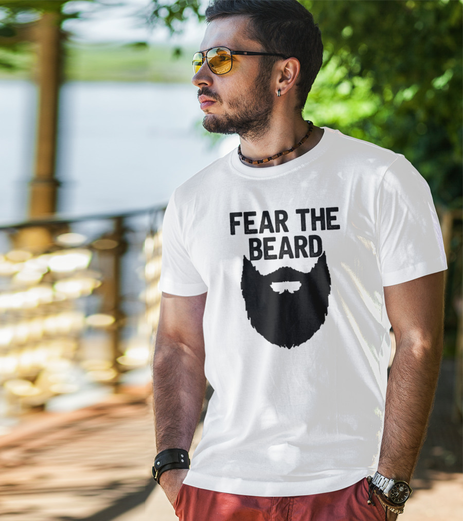 FEAR THE BEARD T-Shirt