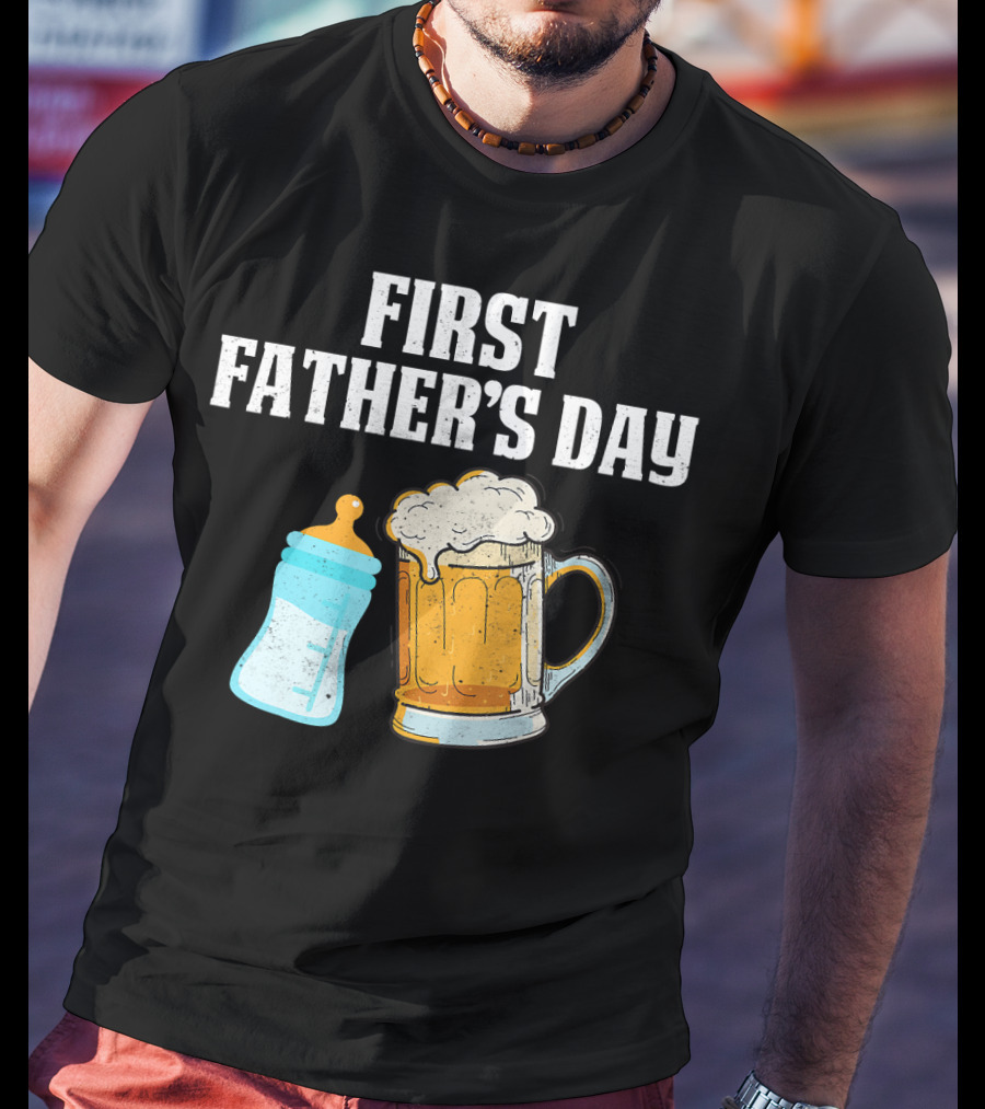First Father's Day Beer Mug Baby Bottle Fun T-Shirt