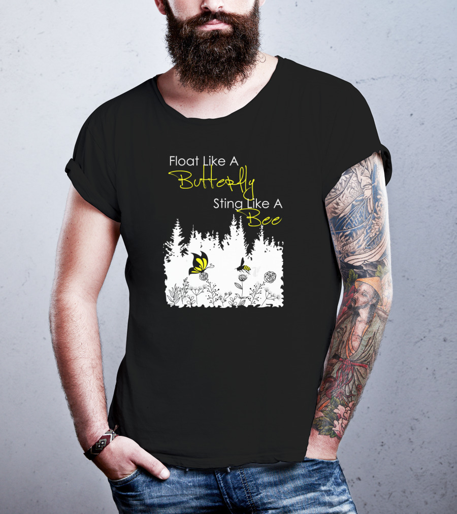 Float Like A Butterfly Sting Like A Bee Forest Nature Scene With Yellow Butterfly And Bee T-Shirt