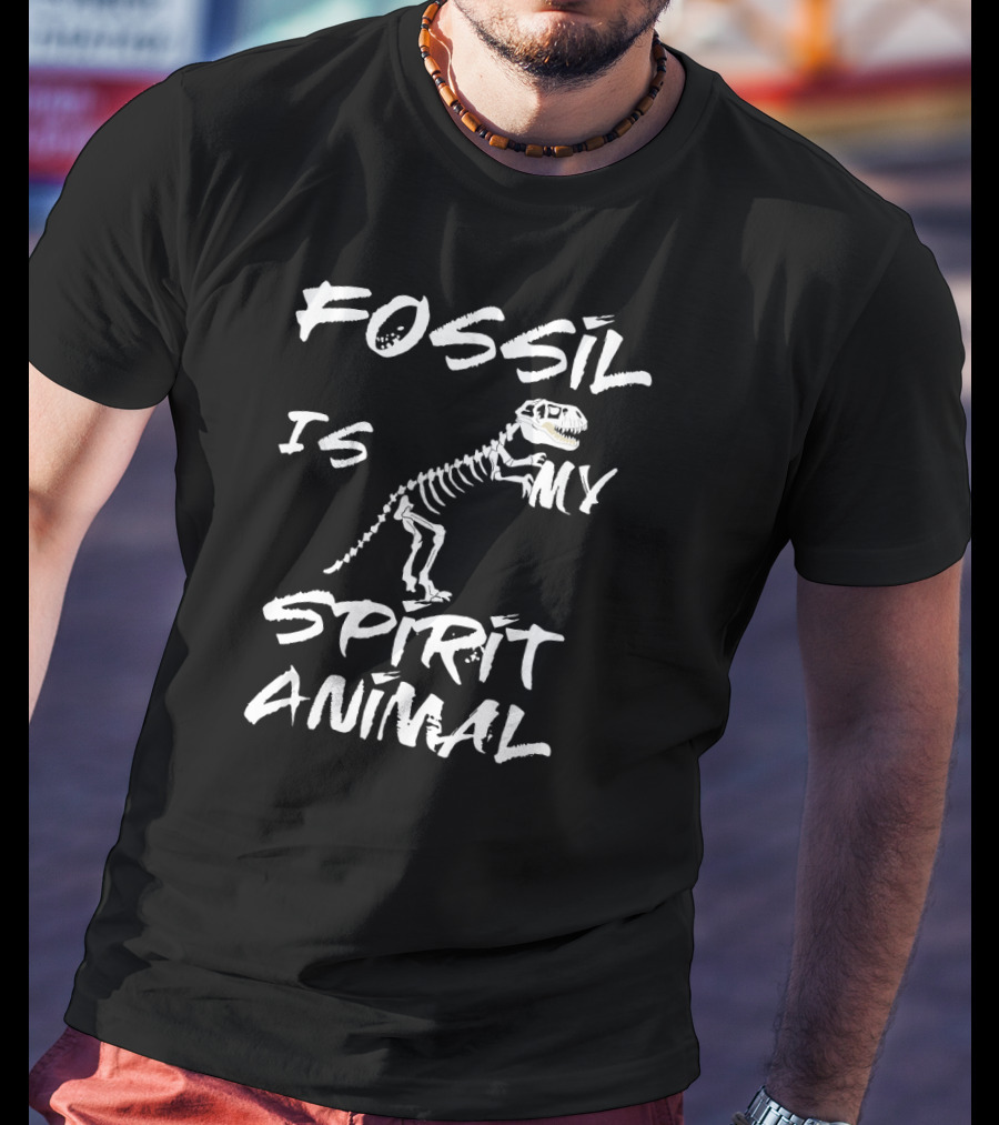 Fossil Is My Spirit Animal Archeology Dinosaur Skeleton T-Shirt