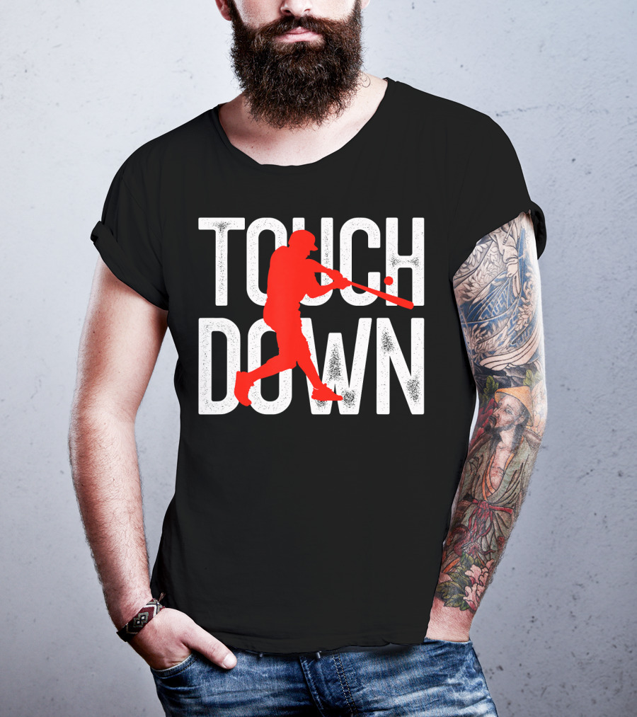 Touchdown Baseball Football Sarcasm Humor T-Shirt