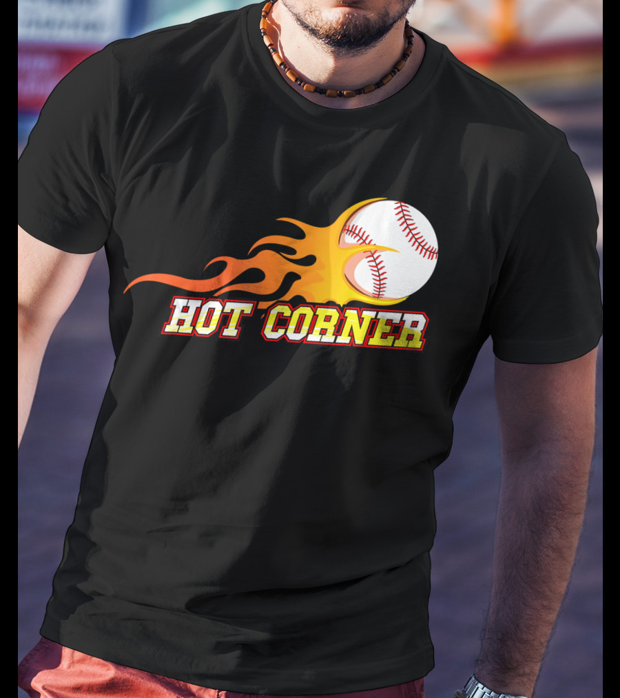 Funny Baseball Slang Hot Corner Flame Baseball T-Shirt