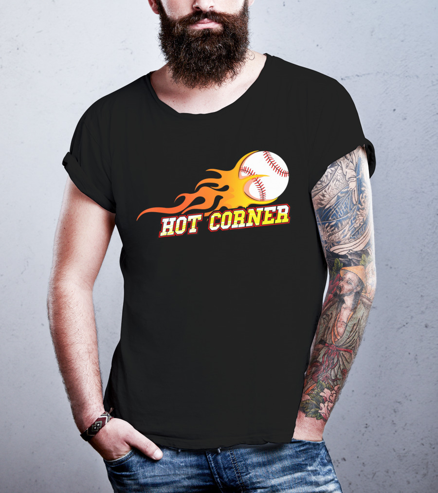 Funny Baseball Slang Hot Corner Flame Baseball T-Shirt