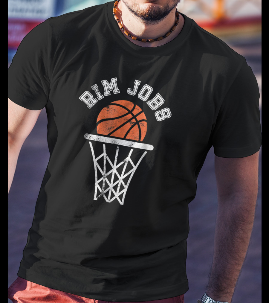 Rim Jobs Basketball Humor T-Shirt