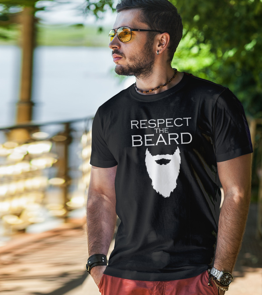 Respect The Beard For Bearded Men T-Shirt