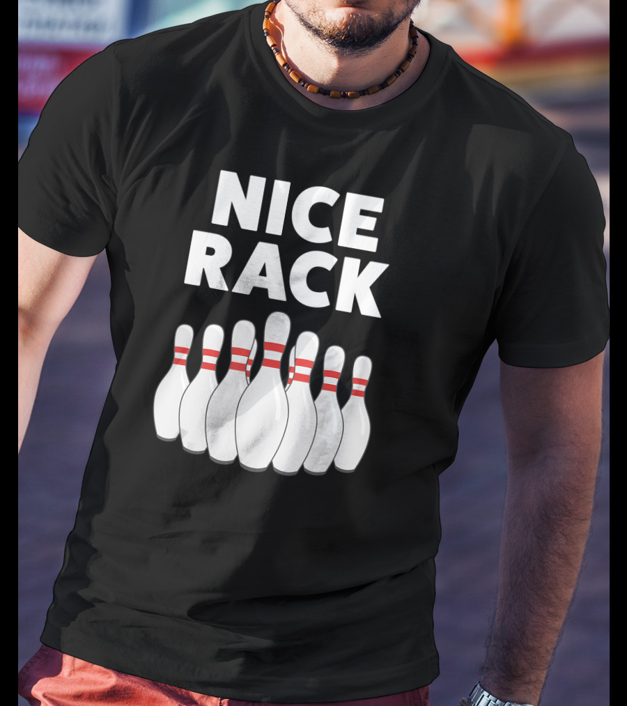 Nice Rack Funny Bowling Dad T-Shirt