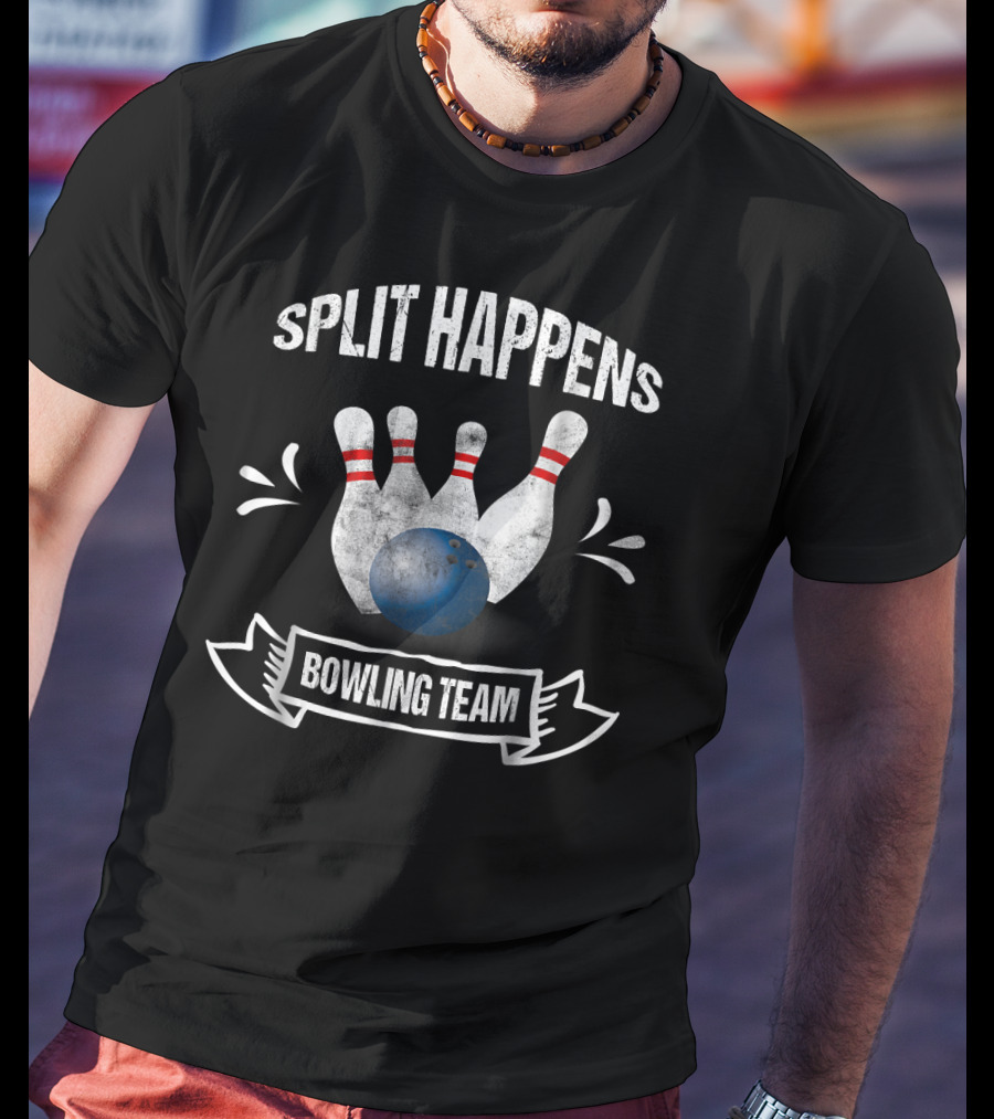 Split Happens Bowling Team Funny Bowling T-Shirt
