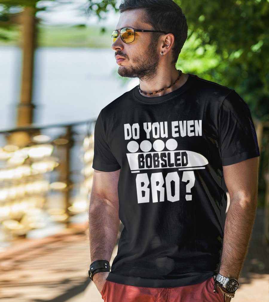 Funny Do You Even Bobsled Bro USA T-Shirt