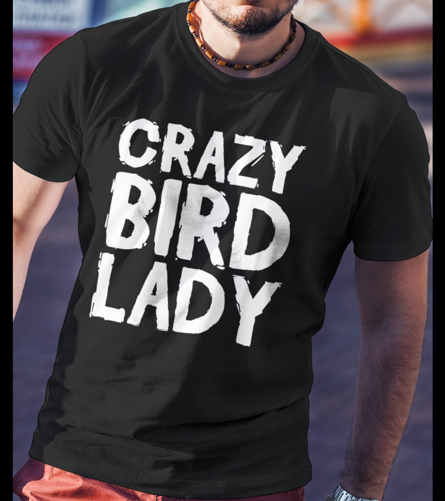 Crazy Bird Lady T-Shirt