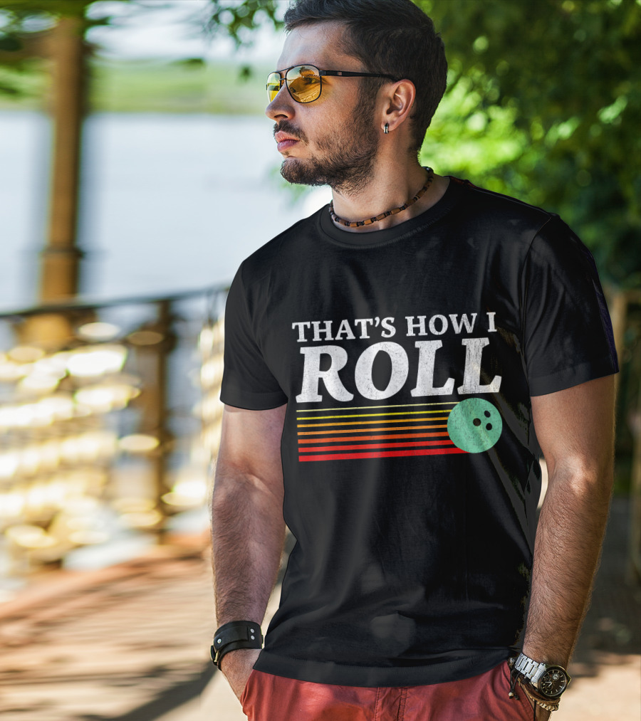 That's How I Roll Bowling Retro Style Stripes T-Shirt