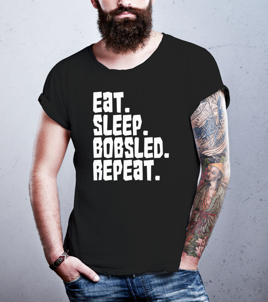 Eat Sleep Bobsled Repeat Funny Patriotic Everyday T-Shirt