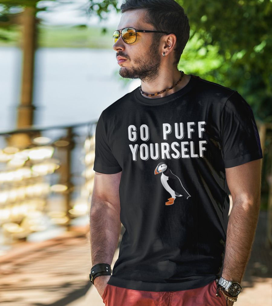 Go Puff Yourself Funny Puffin T-Shirt