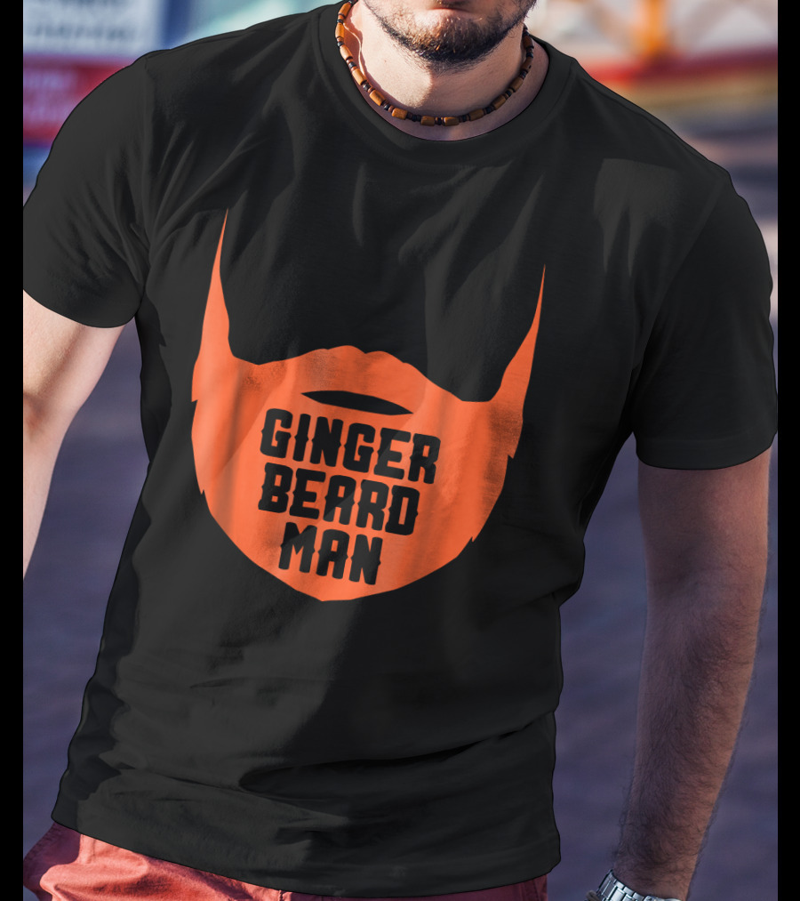 Ginger Beard Man Funny Red Head T-Shirt