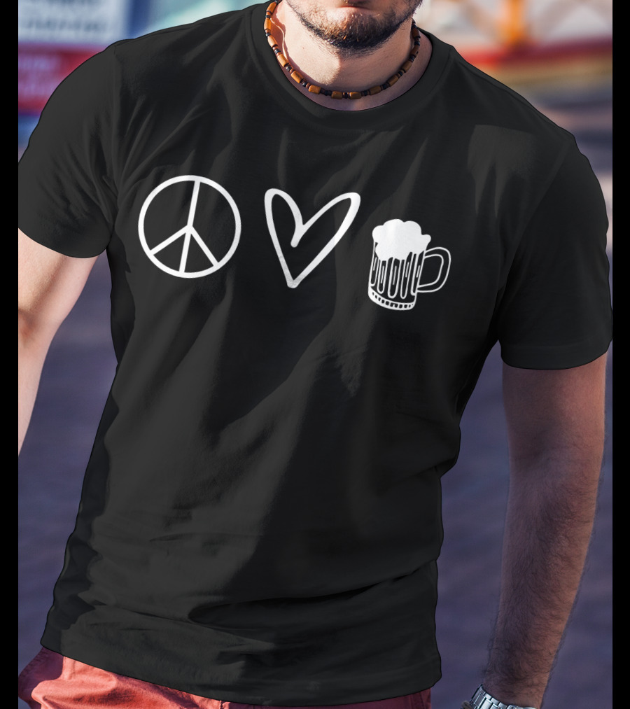 Peace Love Beer Funny Cool T-Shirt