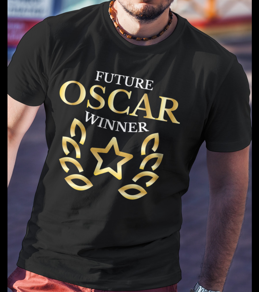 Future Oscar Winner Acting Actors Theater Star Laurel T-Shirt
