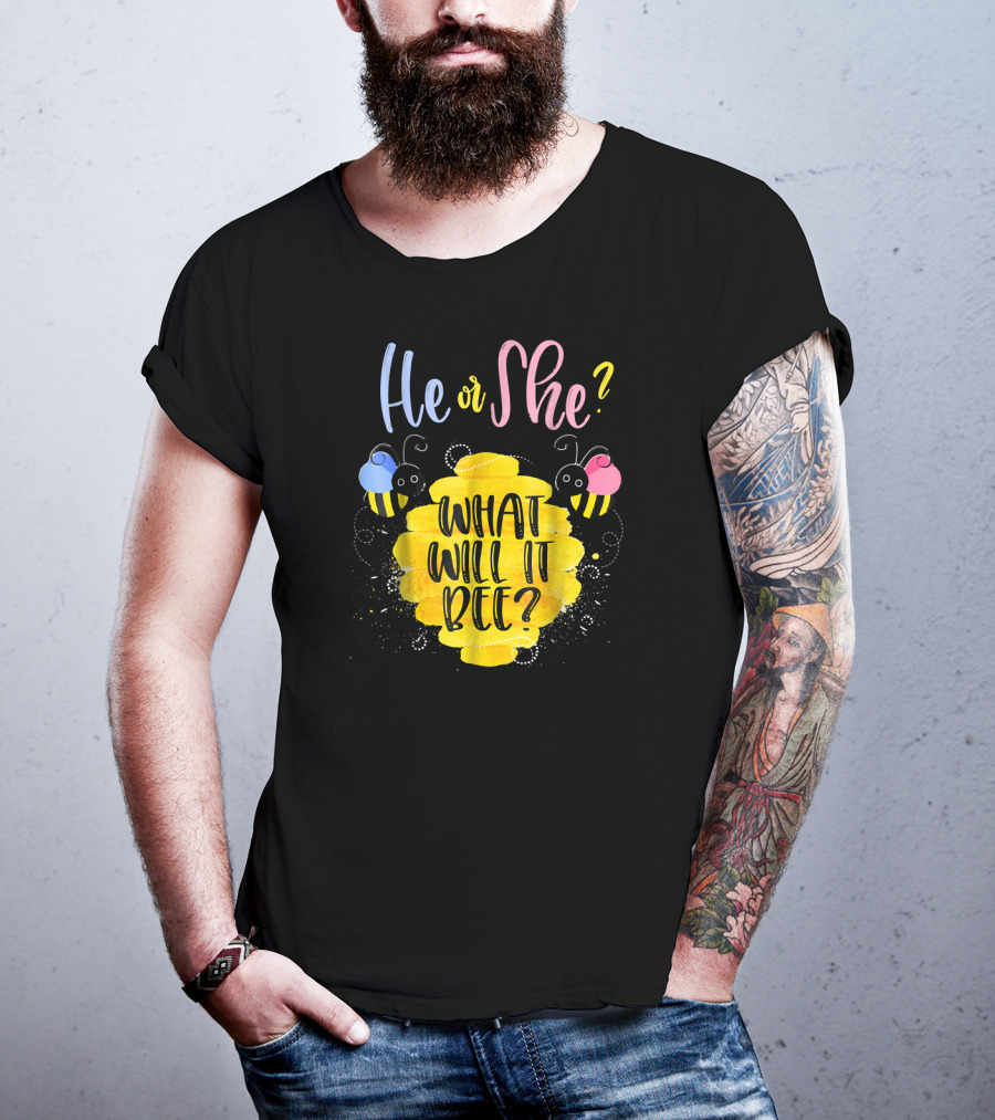 He Or She What Will It Bee? T-Shirt