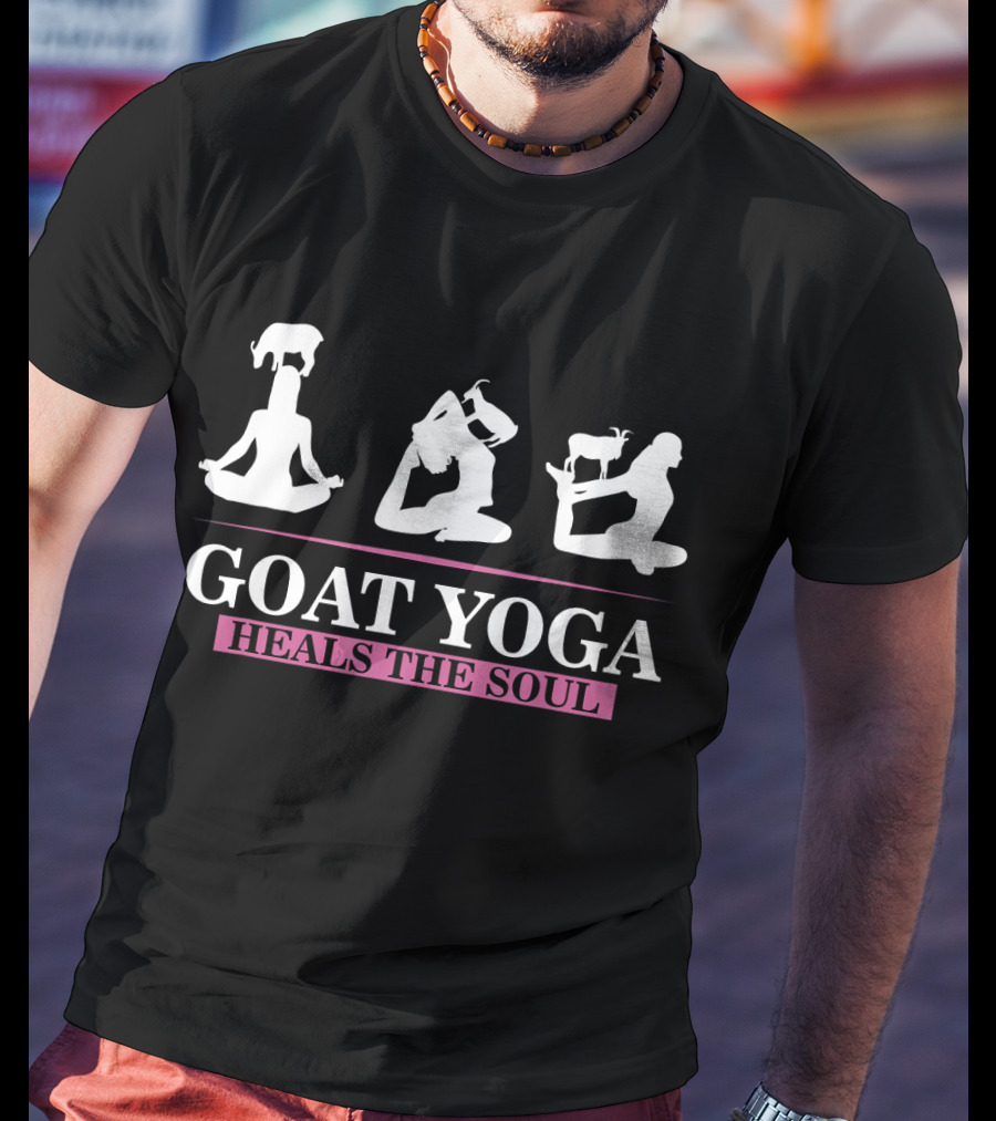 Goat Yoga Heals The Soul Meditation With Goats T-Shirt