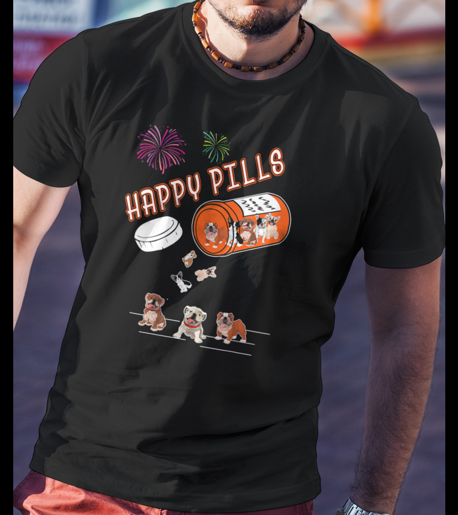 Bulldog Happy Pills Fireworks Prescription Bottle T-Shirt