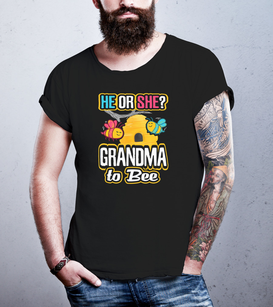 He Or She Grandma To Bee Gender Reveal Beehive With Bees T-Shirt