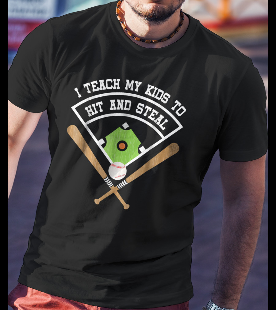 I Teach My Kids To Hit And Steal Baseball Diamond With Crossed Bats And Ball T-Shirt