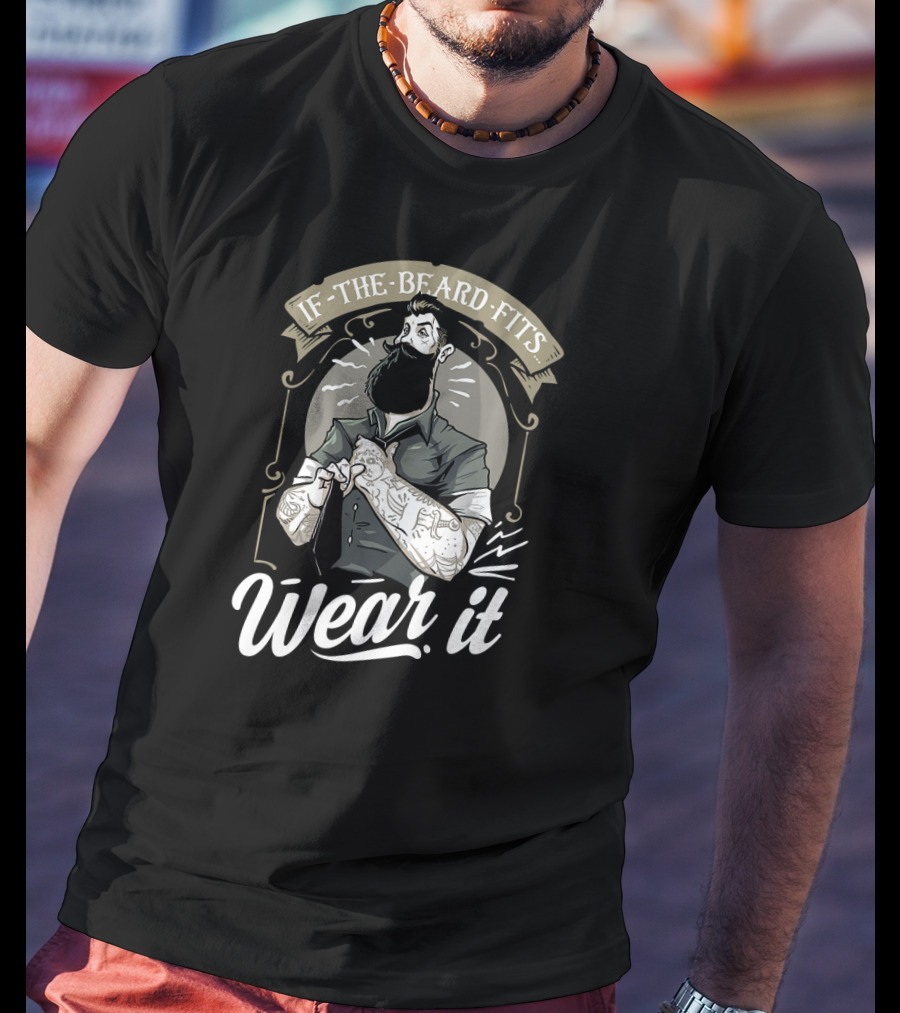If The Beard Fits Wear It Rockabilly Tattooed Man T-Shirt