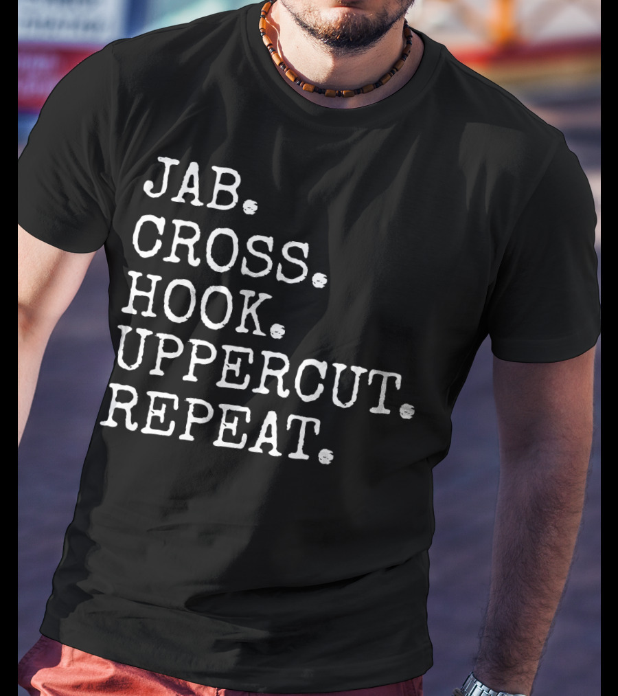 Jab Cross Hook Uppercut Repeat Boxing Sequence T-Shirt