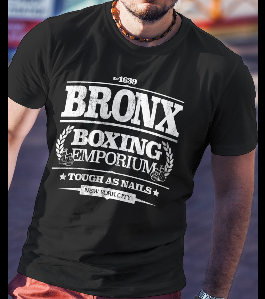 Bronx Boxing Emporium Tough As Nails New York City Est 1639 T-Shirt