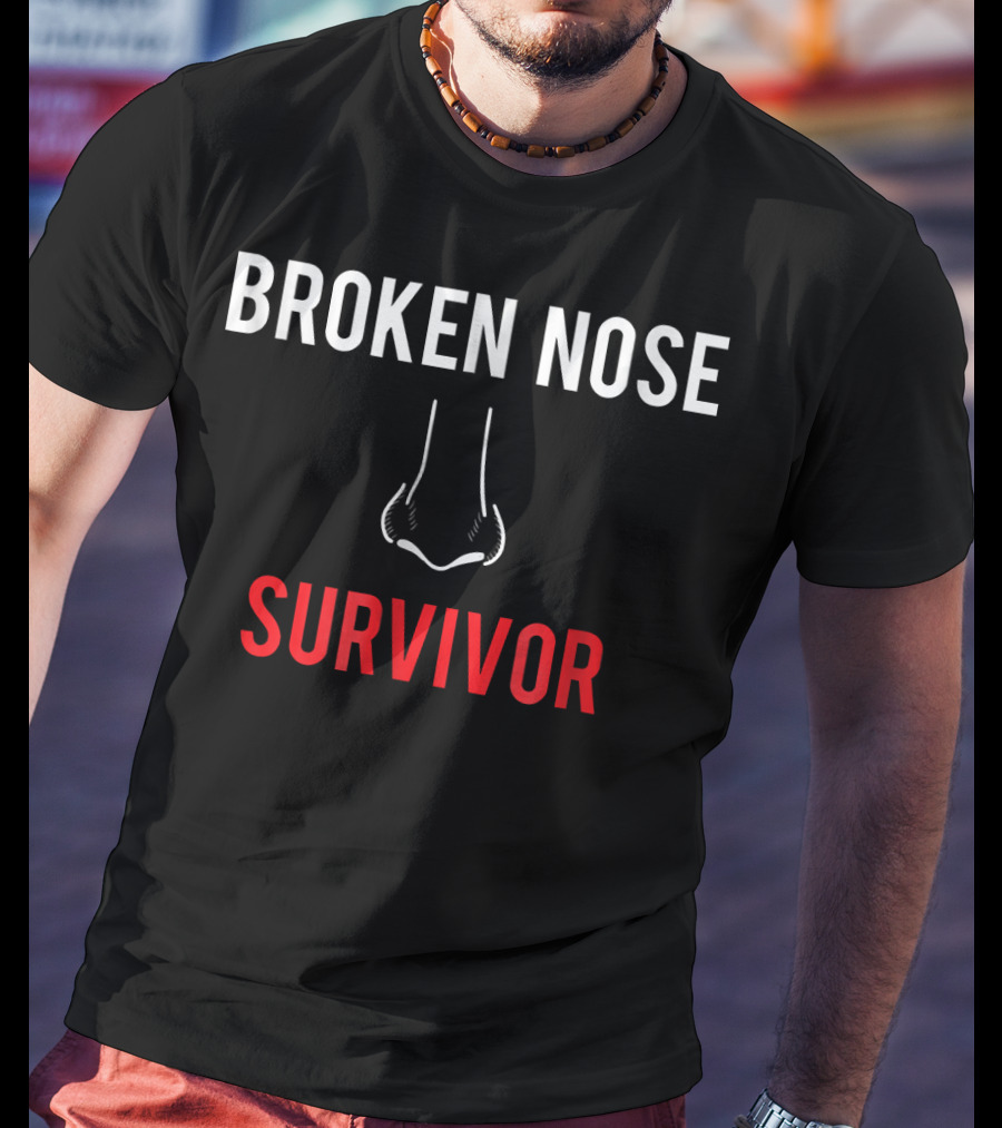 Broken Nose Survivor Broken Nose Boxer Resilience T-Shirt