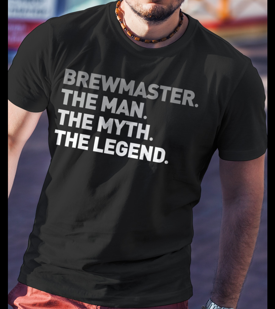 Brewmaster The Man The Myth The Legend Cool Craft IPA Ale Beer Dr T-Shirt