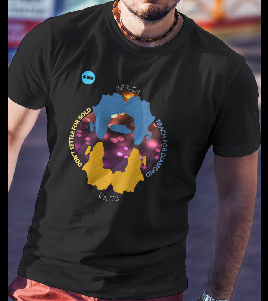 Africa Unite Don't Settle For Gold Reach For Diamond Brightness T-Shirt