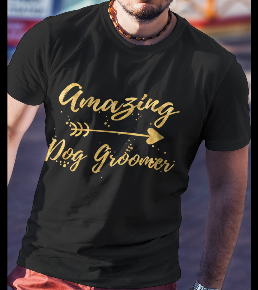 Amazing Dog Groomer Arrow Text T-Shirt