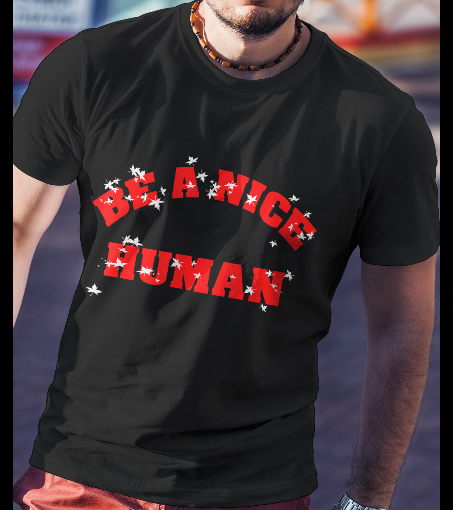 Be A Nice Human Vintage Love Distressed Red Text With Stars T-Shirt