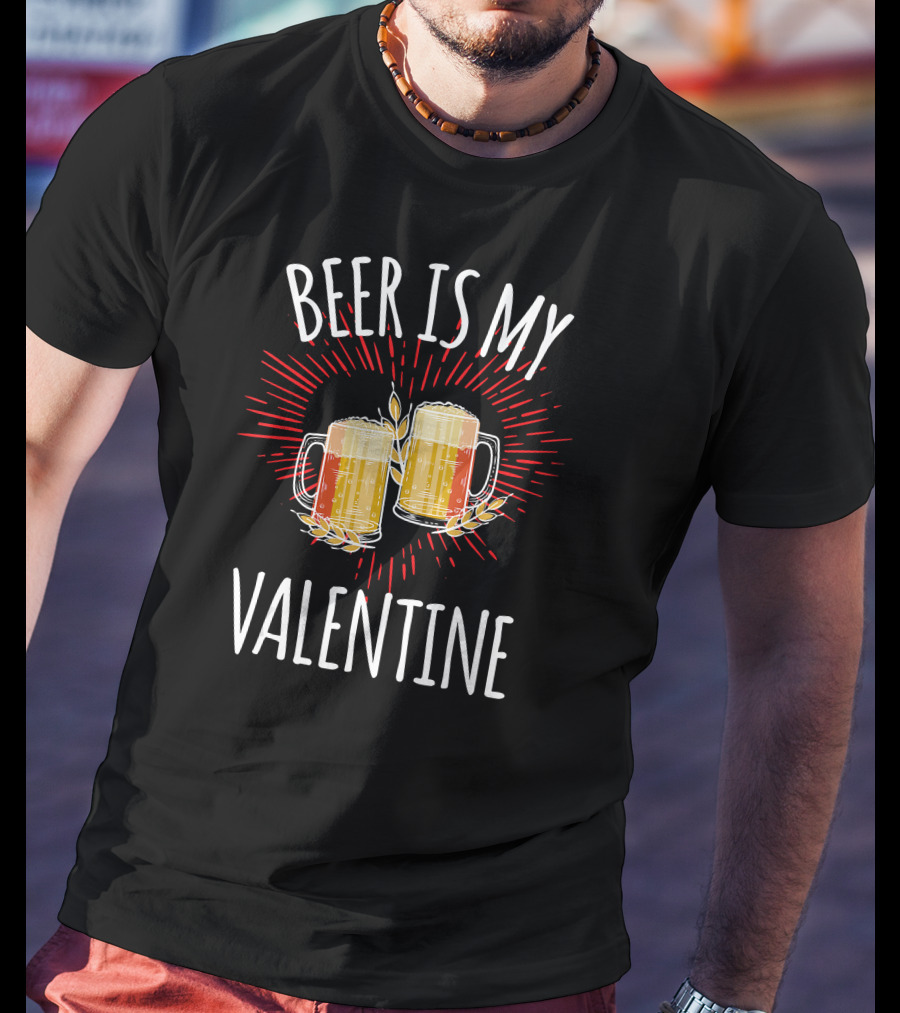 Beer Is My Valentine Two Clinking Beer Mugs T-Shirt