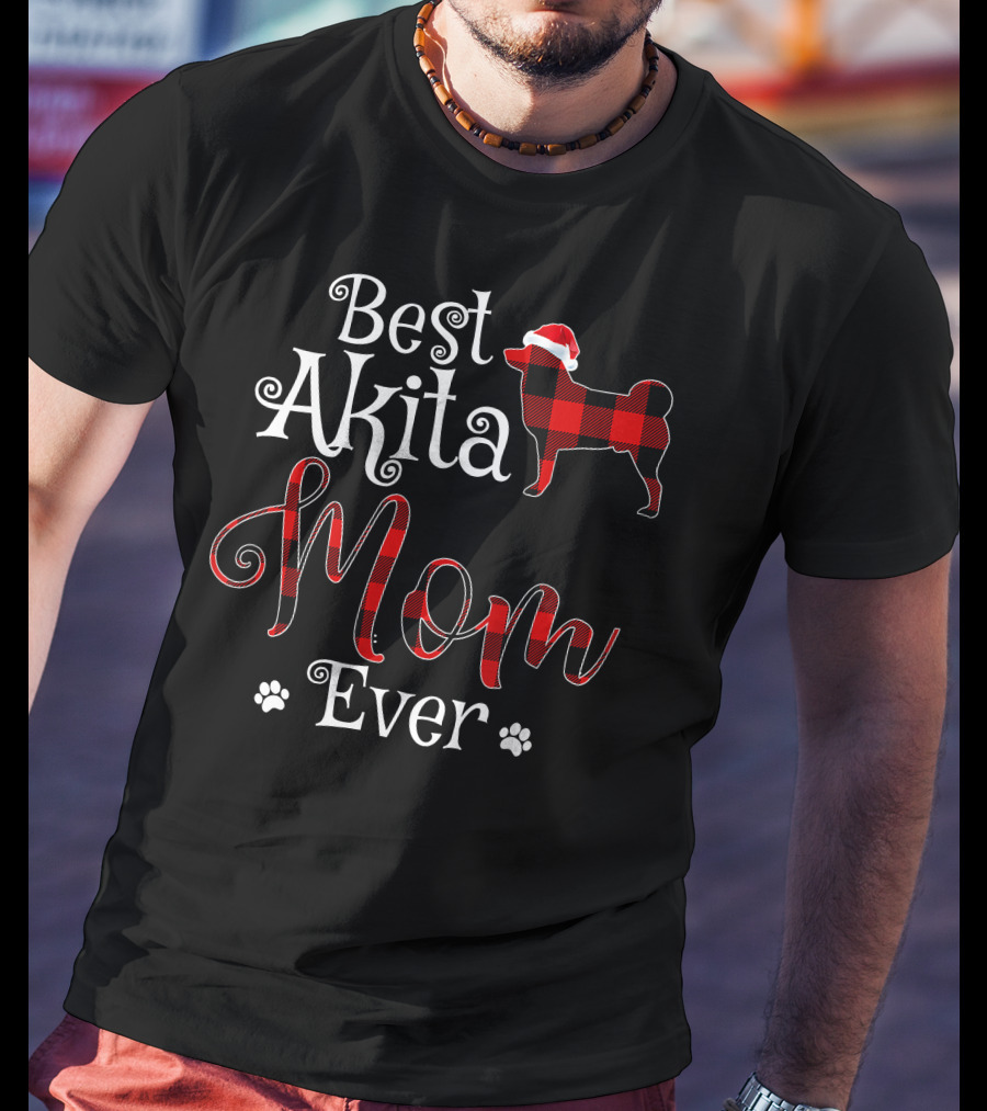 Best Akita Mom Ever Plaid Santa Hat And Paw Prints T-Shirt
