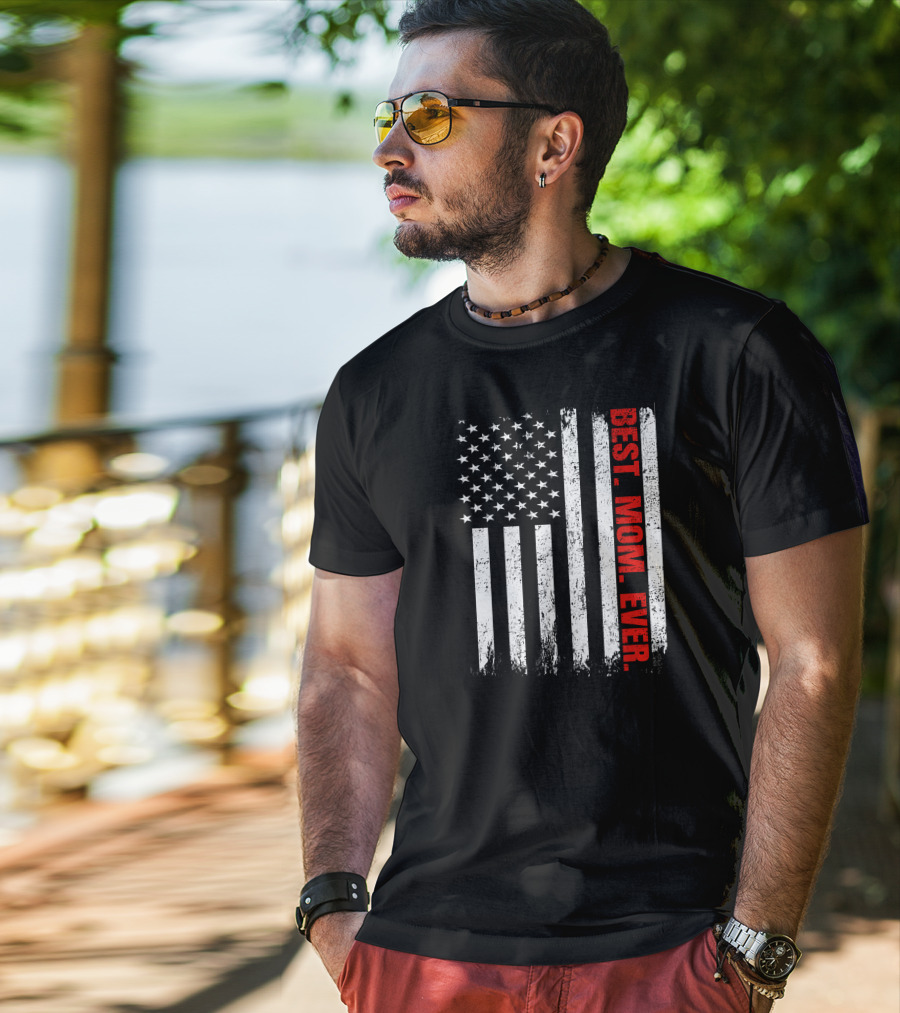Best Mom Ever USA Flag T-Shirt