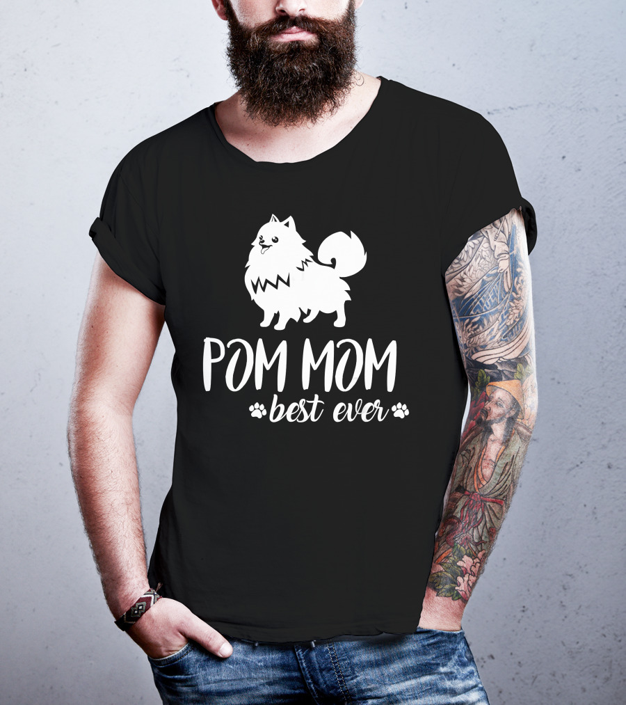 Pom Mom Best Ever Pomeranian T-Shirt