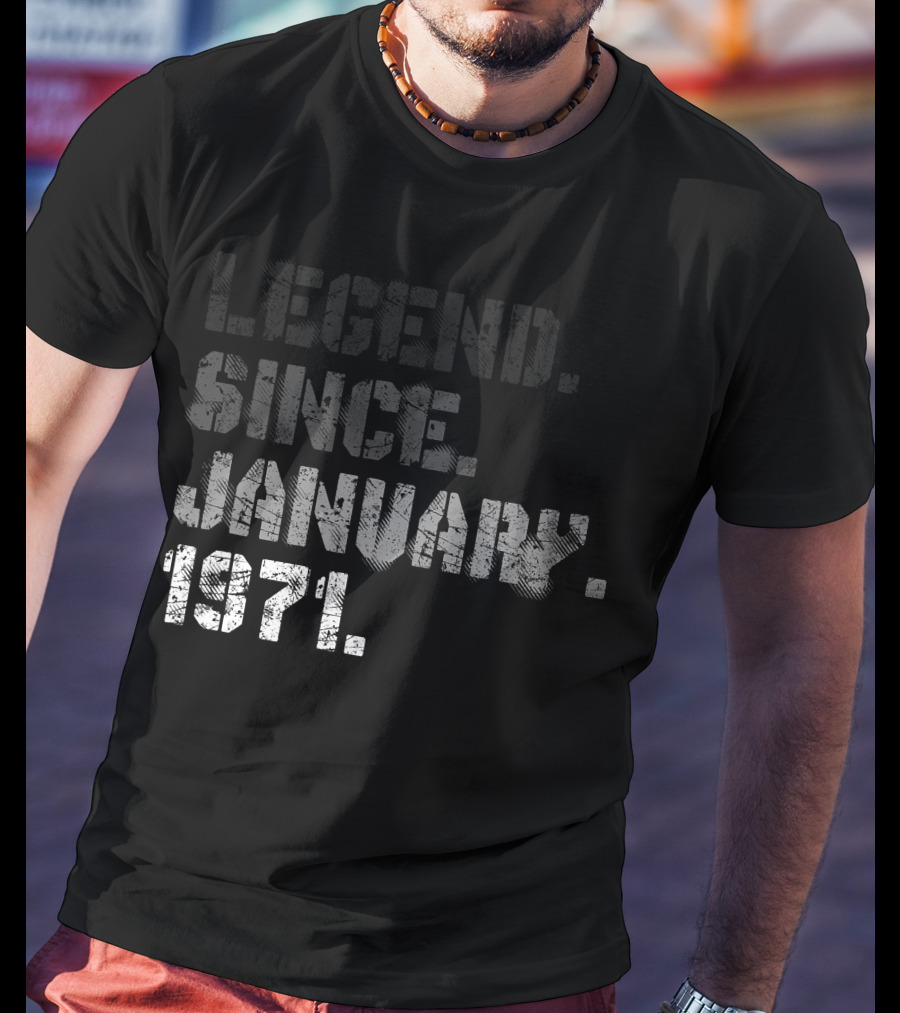 Legend Since January 1971 T-Shirt
