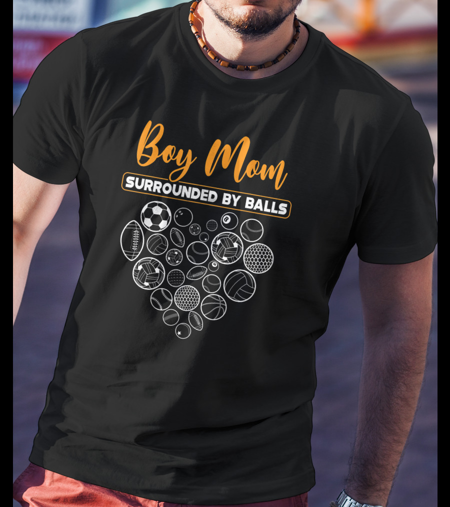 Boy Mom Surrounded By Balls Sports Football Basketball Soccer T-Shirt
