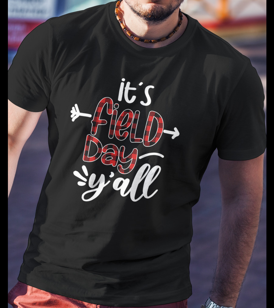 Buffalo Plaid It's Field Day Y'all Fun T-Shirt