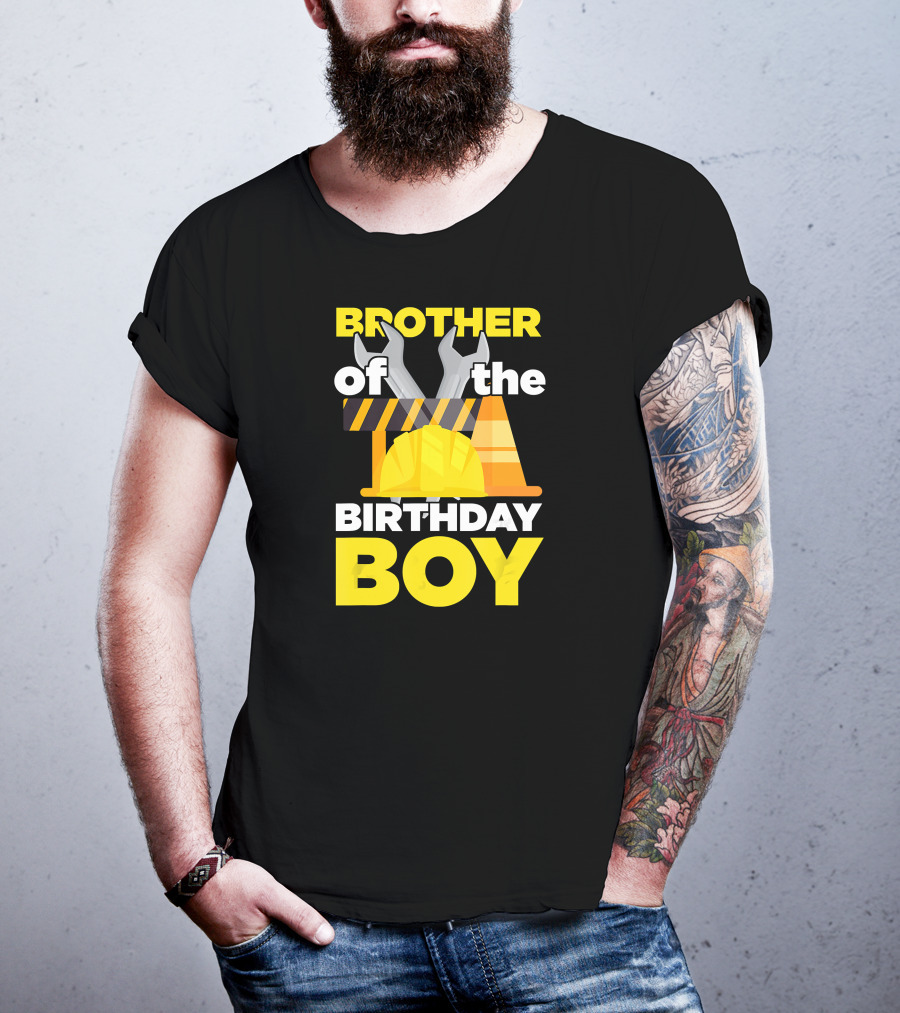 Brother Of The Birthday Boy Construction Theme Wrench Tools Hard Hat T-Shirt