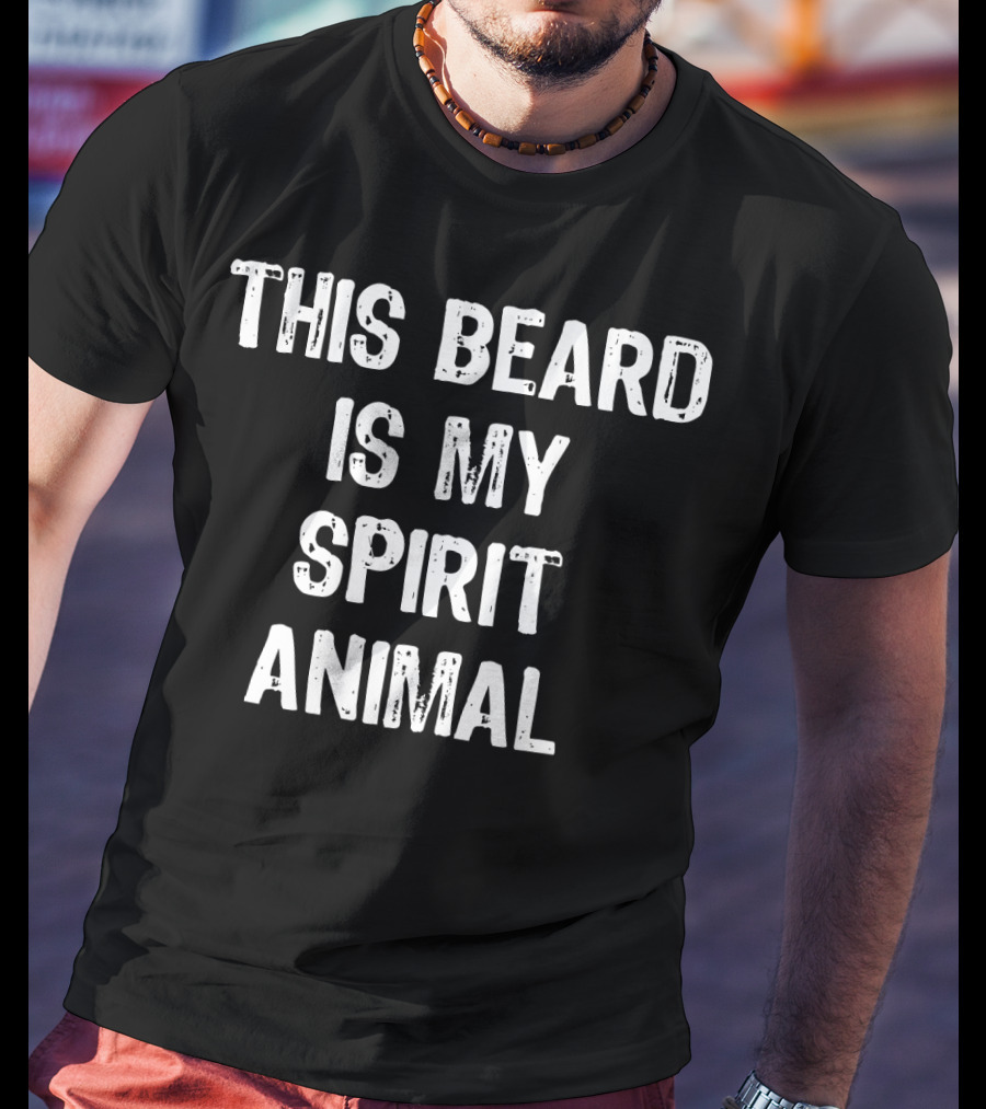 This Beard Is My Spirit Animal T-Shirt