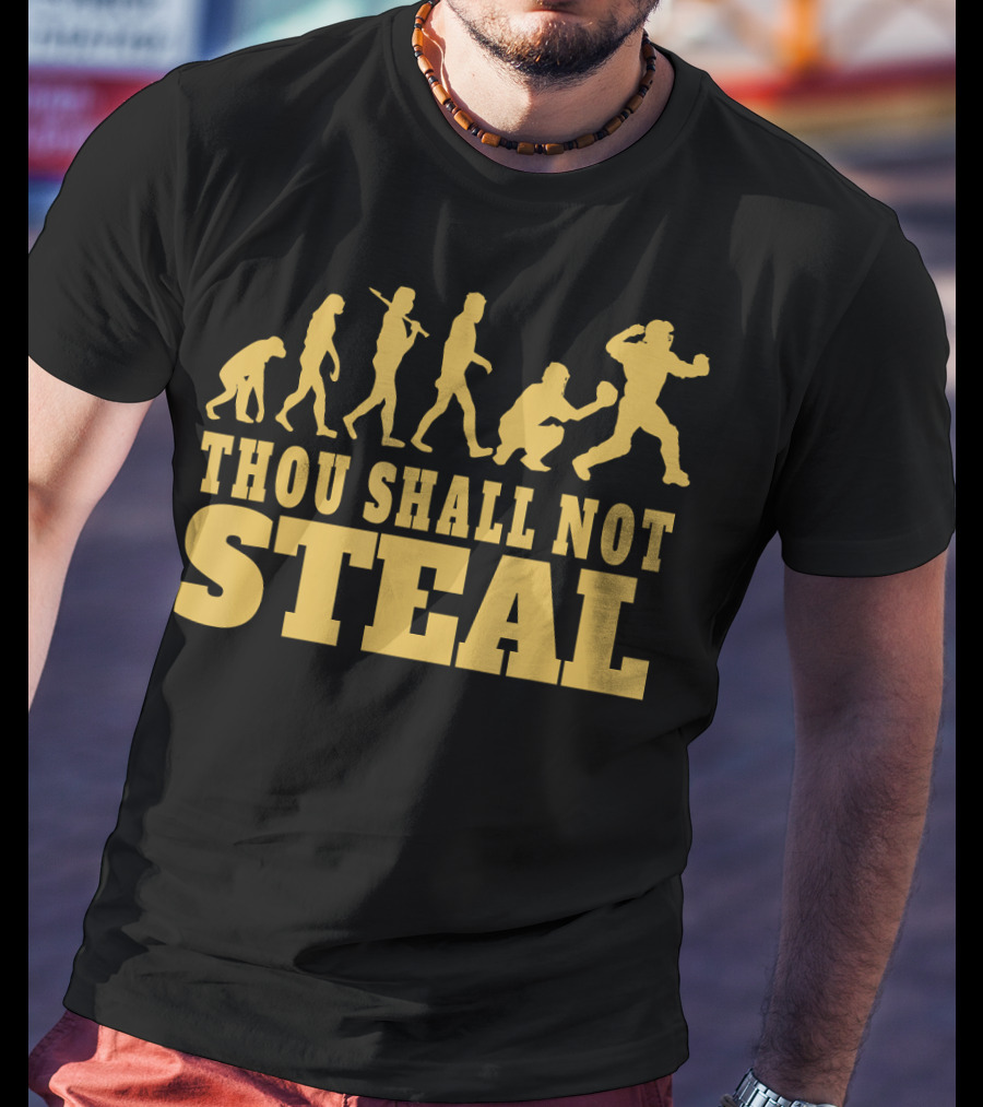 Thou Shall Not Steal Baseball Evolution Catcher Humor T-Shirt